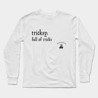 Tricksy Long Sleeve T-Shirt